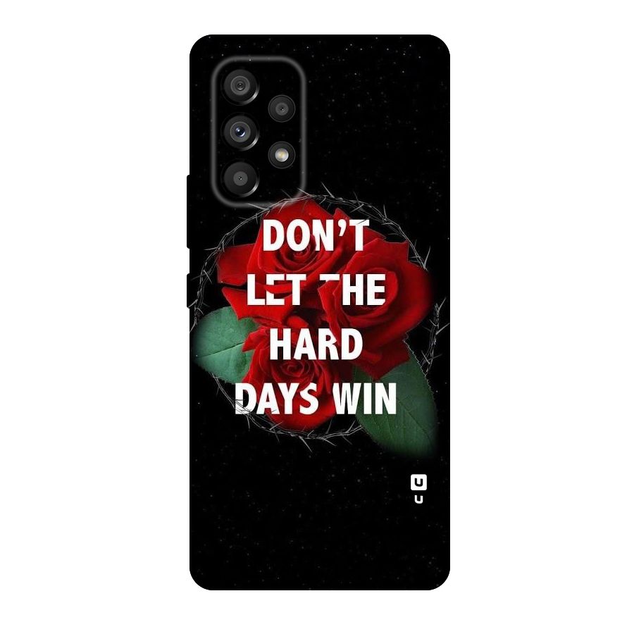 Hard Days No Win Original Polycarbonate Back Case for Galaxy A53 5G