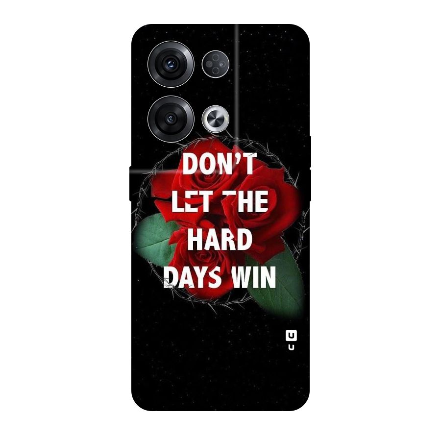 Hard Days No Win Original Polycarbonate Back Case for Oppo Reno8 Pro 5G