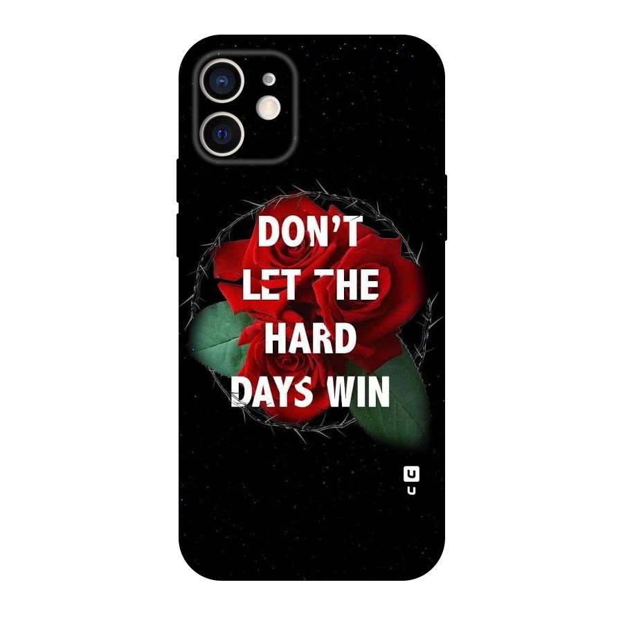 Hard Days No Win Original Polycarbonate Back Case for iPhone 12