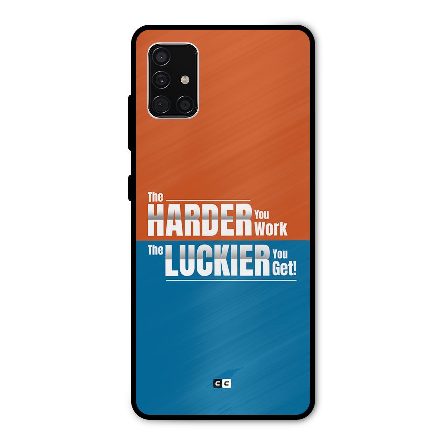 Hard Luck Metal Back Case for Galaxy A51