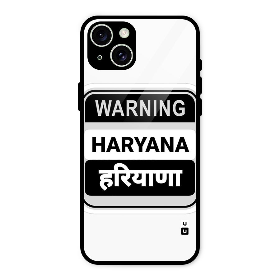 Haryana Warning Glass Back Case for iPhone 15 Plus