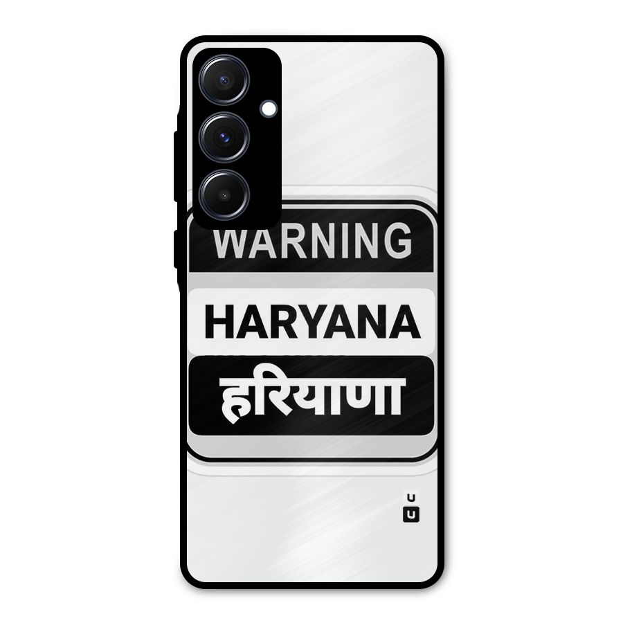 Haryana Warning Metal Back Case for Galaxy A55