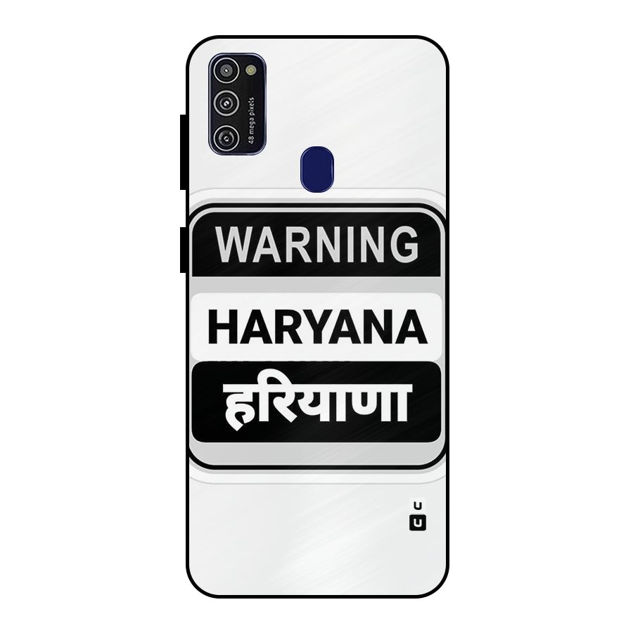 Haryana Warning Metal Back Case for Galaxy M21