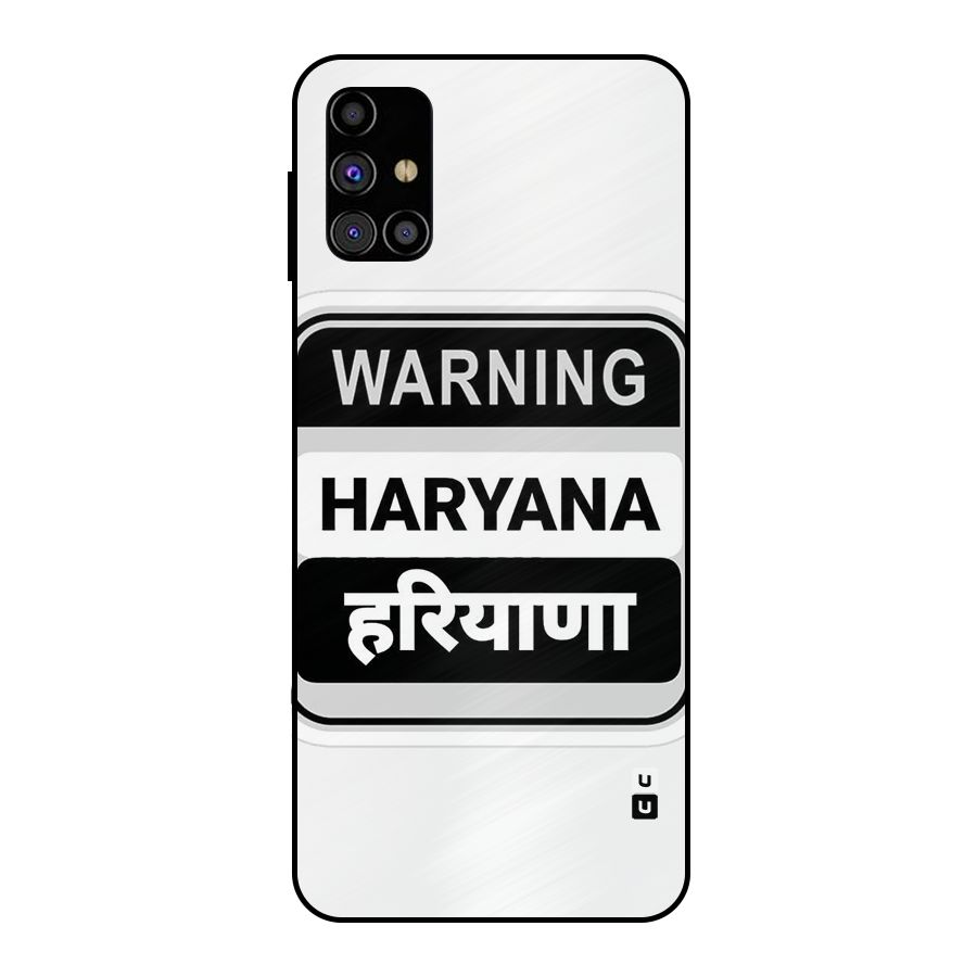 Haryana Warning Metal Back Case for Galaxy M31s