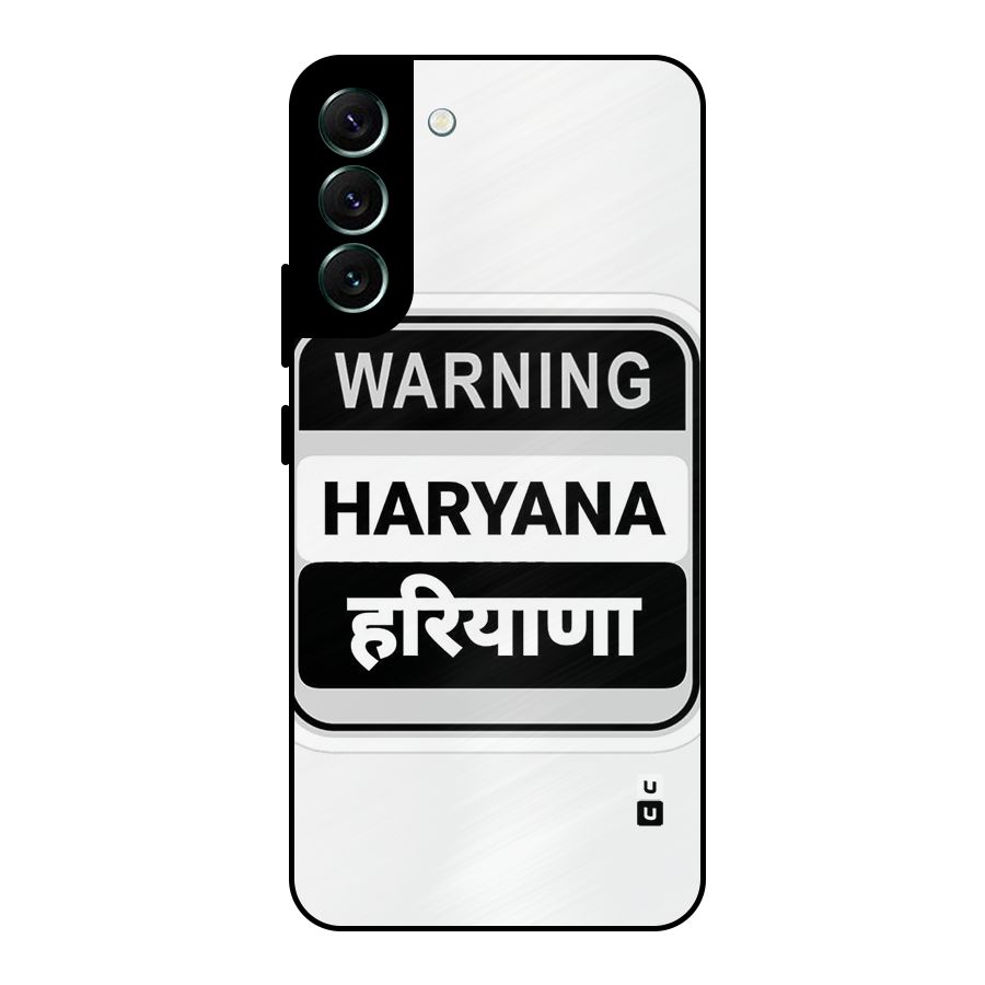 Haryana Warning Metal Back Case for Galaxy S22 Plus 5G
