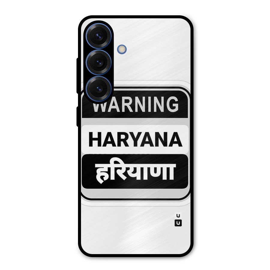 Haryana Warning Metal Back Case for Galaxy S25