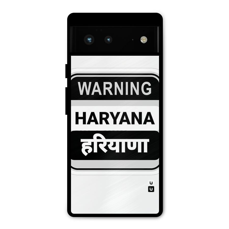 Haryana Warning Metal Back Case for Google Pixel 6