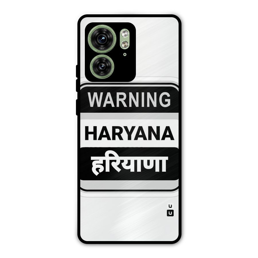 Haryana Warning Metal Back Case for Motorola Edge 40 5G