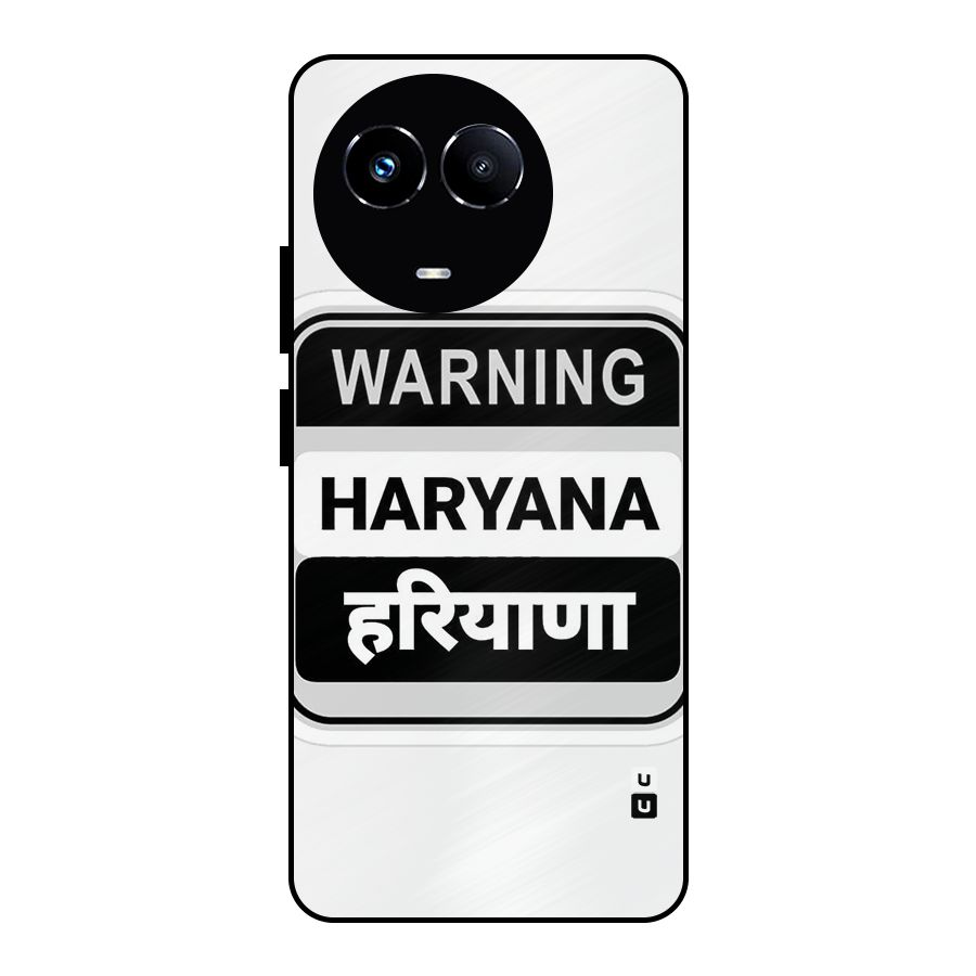 Haryana Warning Metal Back Case for Realme 11X