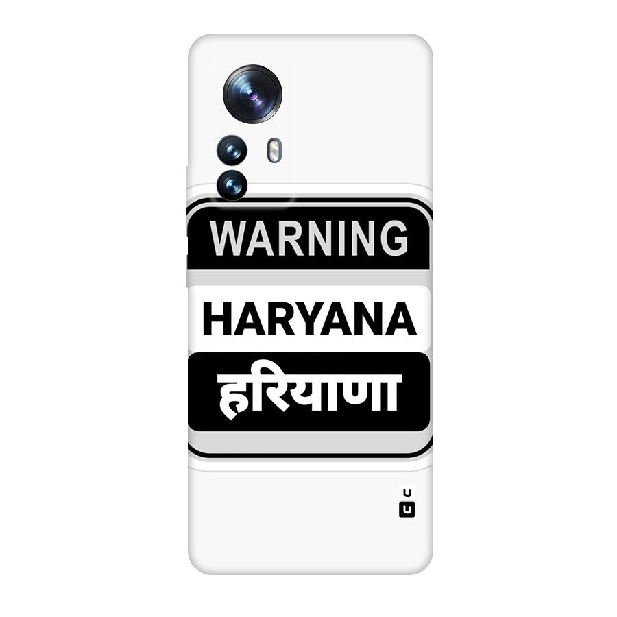 Haryana Warning Original Polycarbonate Back Case for Xiaomi 12 Pro