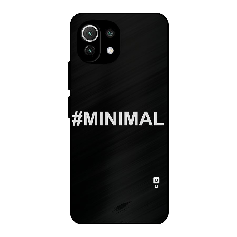 Hashtag Minimal Black Metal Back Case for Mi 11 Lite