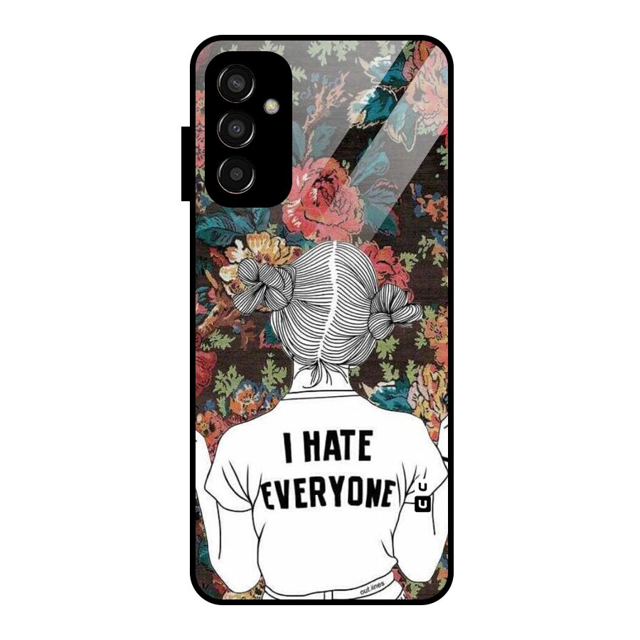 Hate Everyone Glass Back Case for Galaxy F13