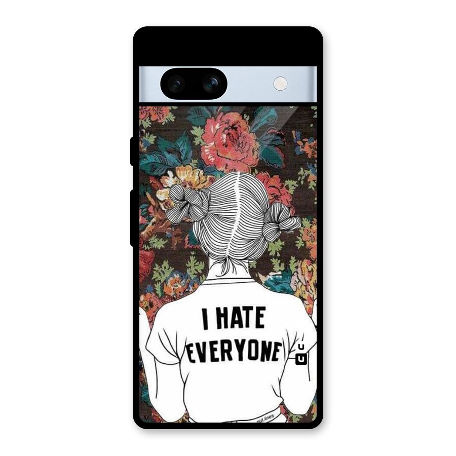 Hate Everyone Glass Back Case for Google Pixel 7a