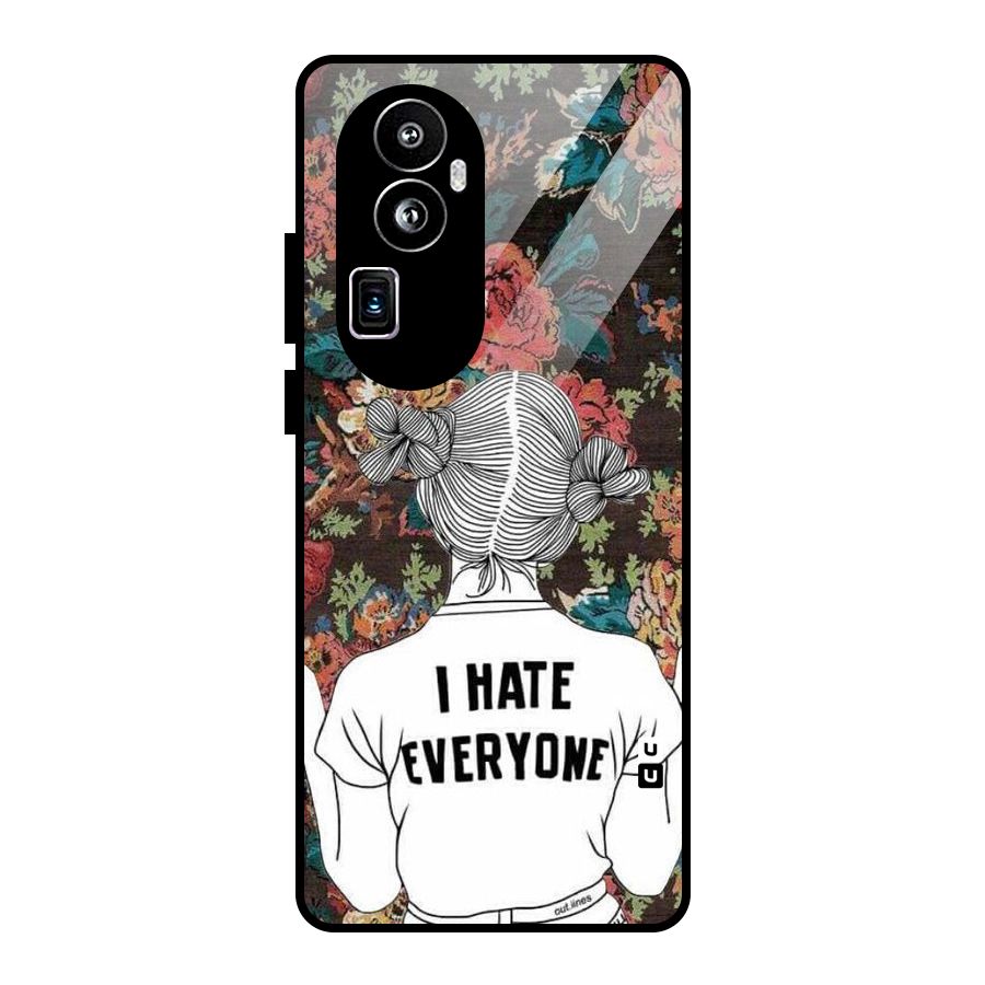 Hate Everyone Glass Back Case for Oppo Reno10 Pro Plus