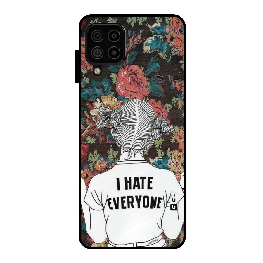 Hate Everyone Metal Back Case for Galaxy A22 4G