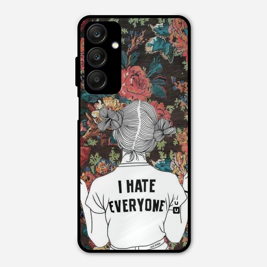 Hate Everyone Metal Back Case for Galaxy A25 5G