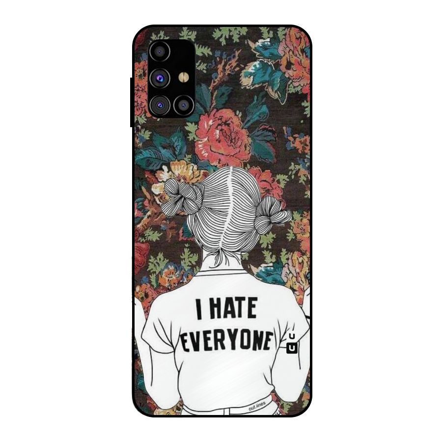 Hate Everyone Metal Back Case for Galaxy M31s