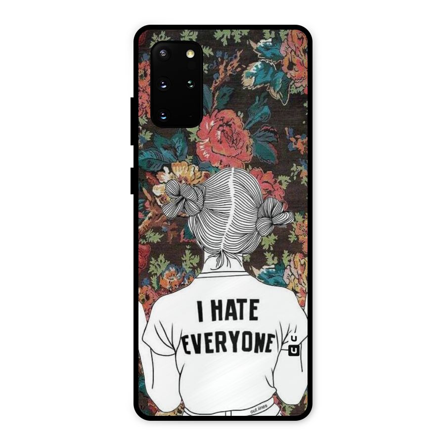 Hate Everyone Metal Back Case for Galaxy S20 Plus