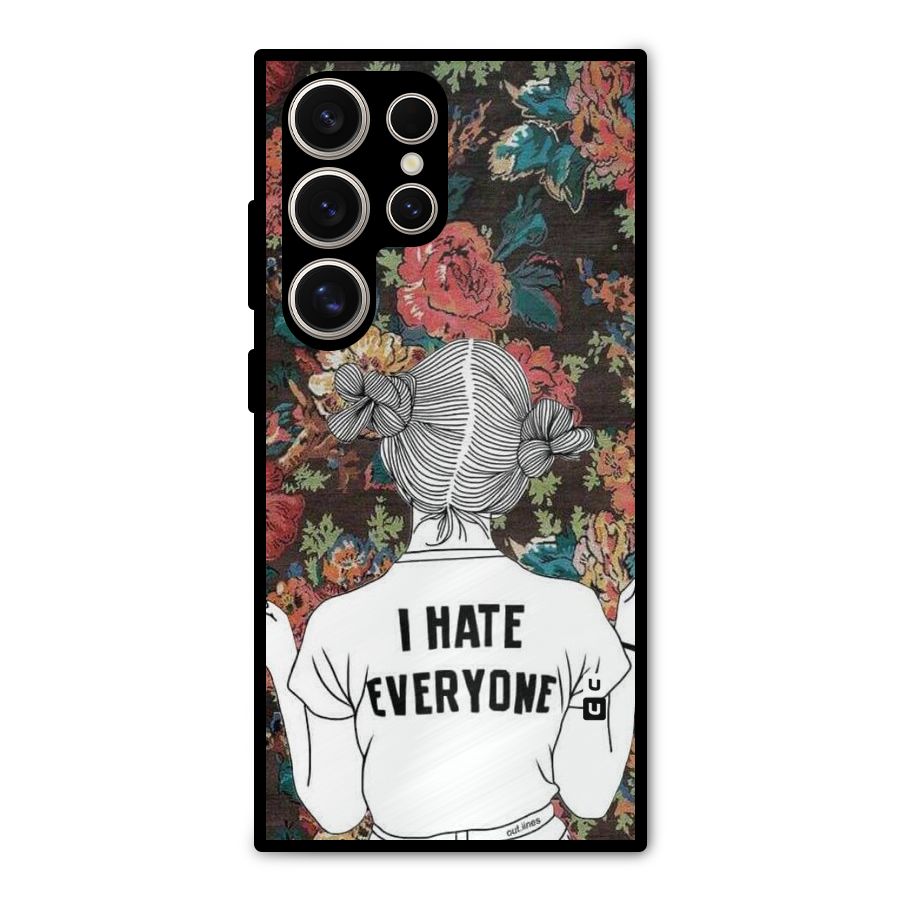 Hate Everyone Metal Back Case for Galaxy S24 Ultra