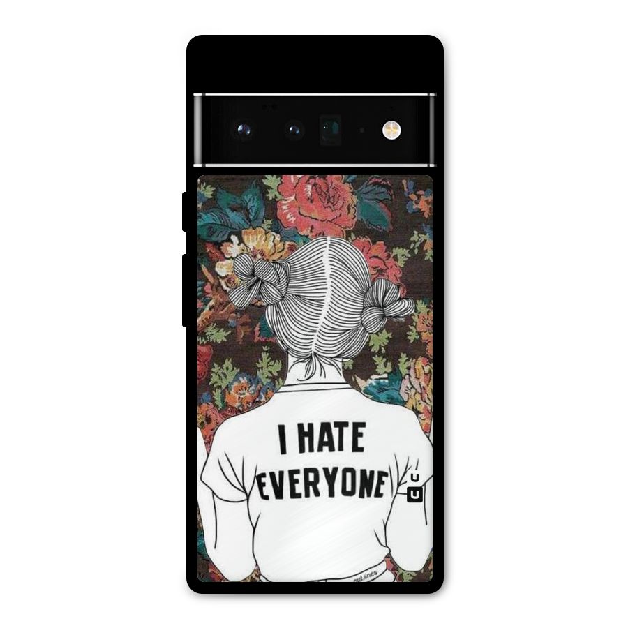 Hate Everyone Metal Back Case for Google Pixel 6 Pro