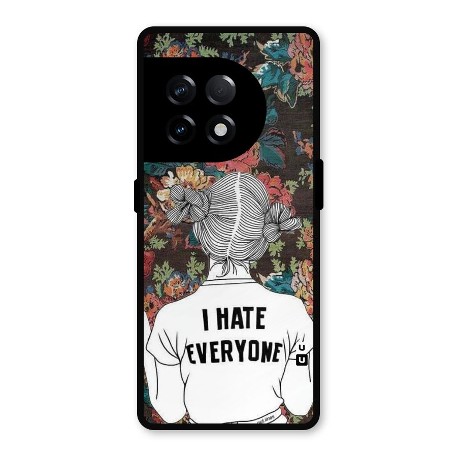 Hate Everyone Metal Back Case for OnePlus 11R