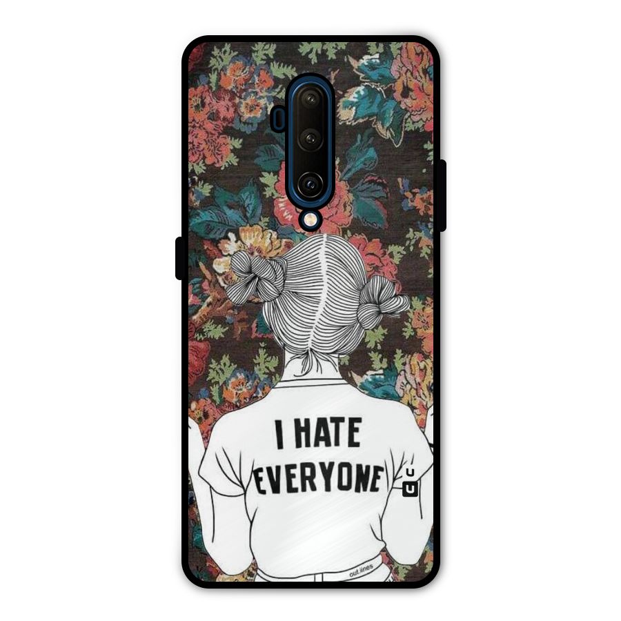 Hate Everyone Metal Back Case for OnePlus 7T Pro