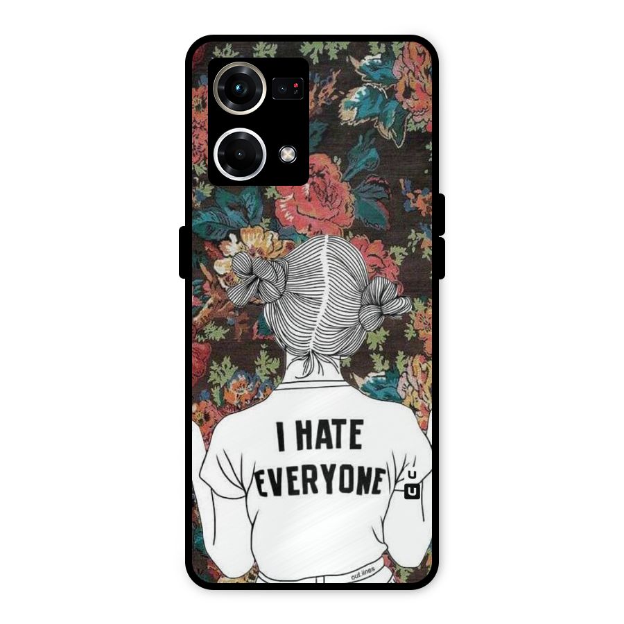 Hate Everyone Metal Back Case for Oppo F21 Pro 4G