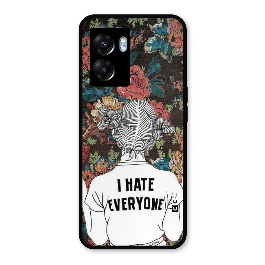 Hate Everyone Metal Back Case for Oppo K10 (5G)