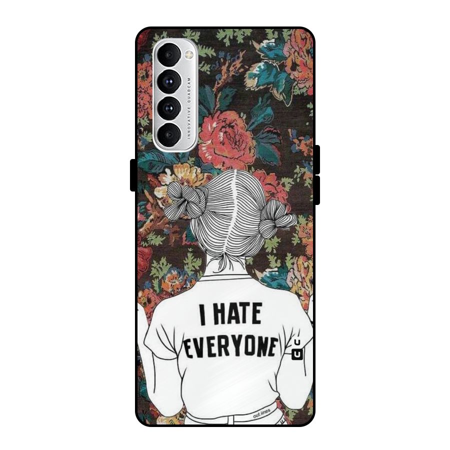 Hate Everyone Metal Back Case for Oppo Reno4 Pro