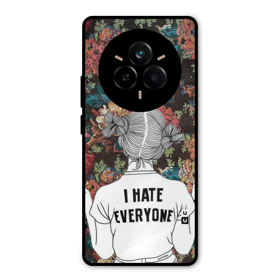Hate Everyone Metal Back Case for Realme 14 Pro Plus