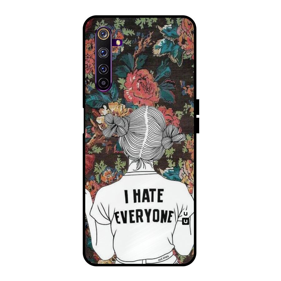 Hate Everyone Metal Back Case for Realme 6 Pro