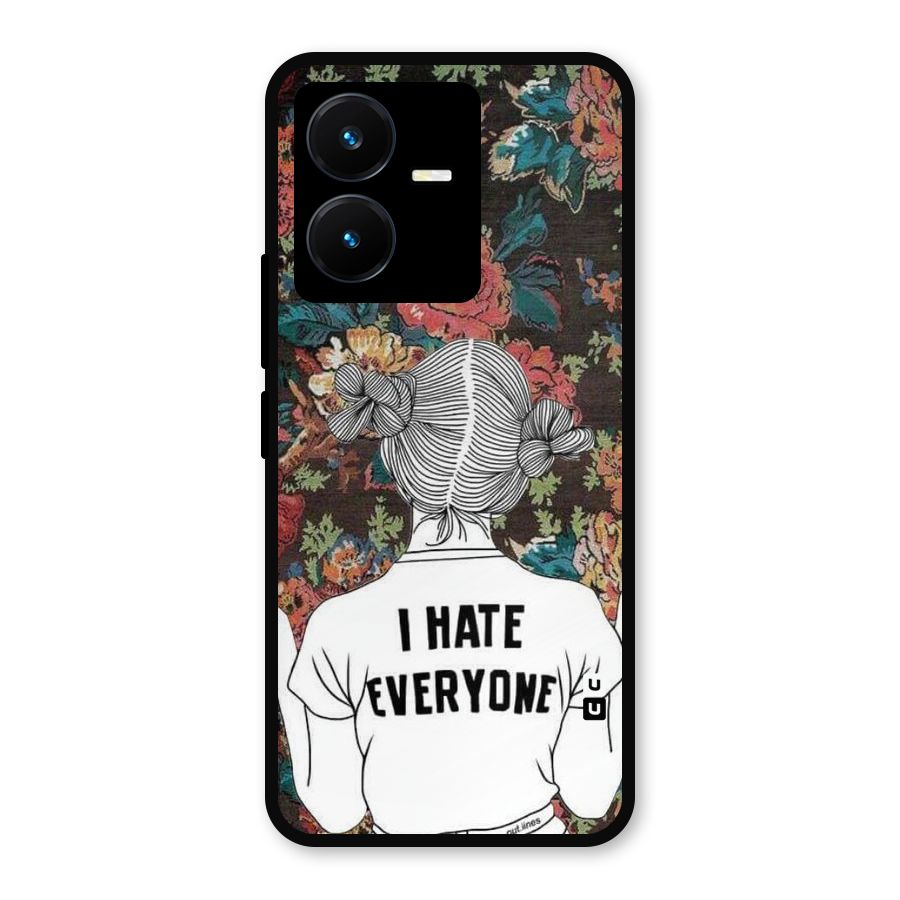 Hate Everyone Metal Back Case for Vivo Y22