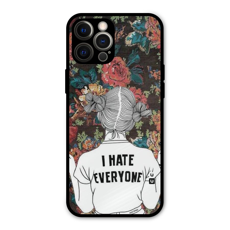 Hate Everyone Metal Back Case for iPhone 12 Pro Max