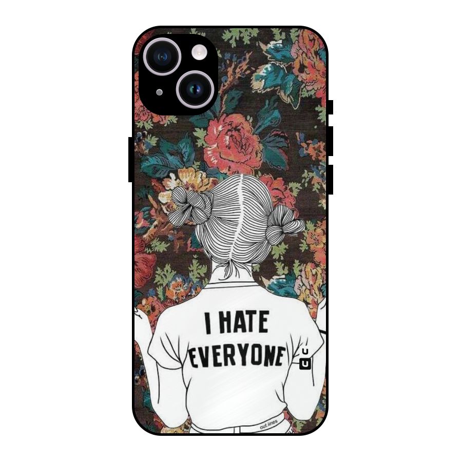Hate Everyone Metal Back Case for iPhone 14 Plus