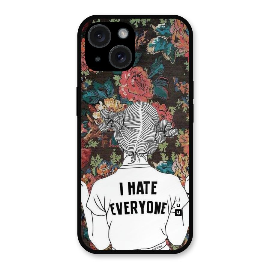 Hate Everyone Metal Back Case for iPhone 15