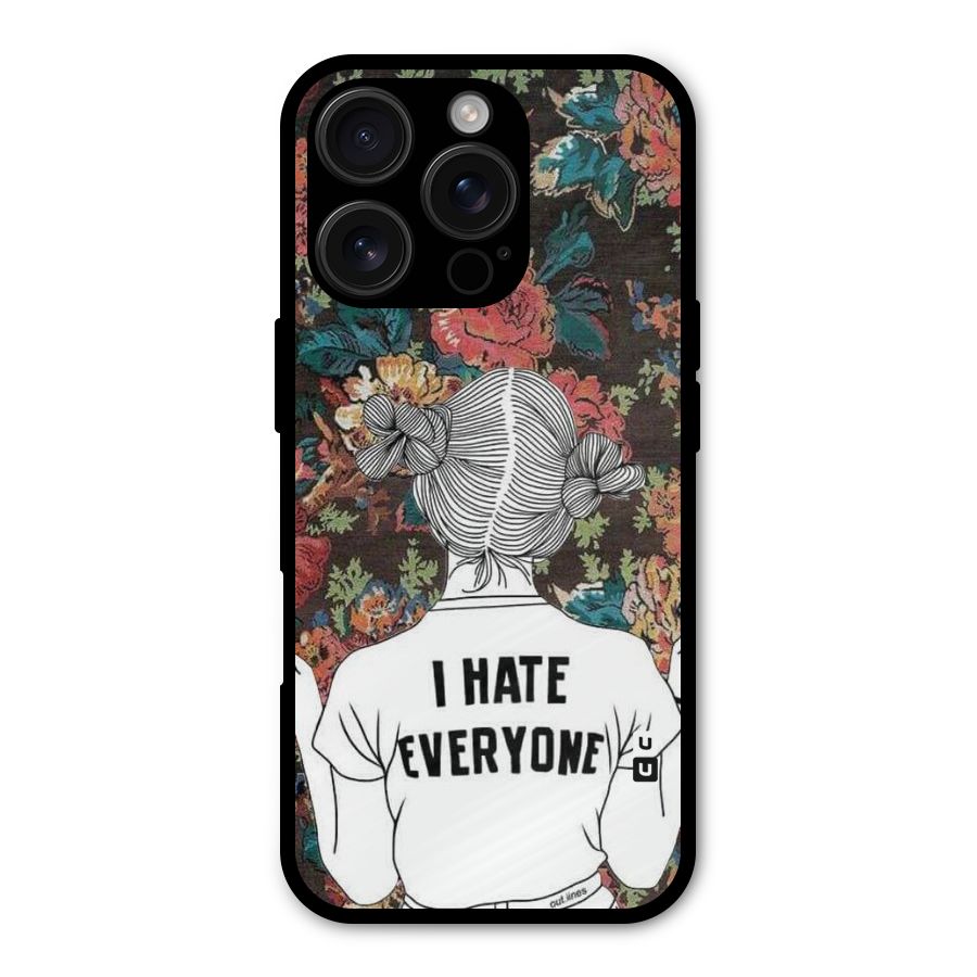 Hate Everyone Metal Back Case for iPhone 16 Pro