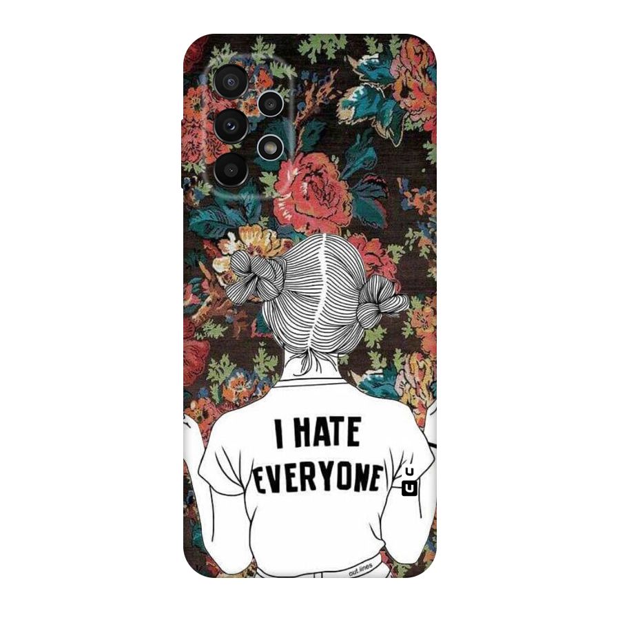 Hate Everyone Original Polycarbonate Back Case for Galaxy A23