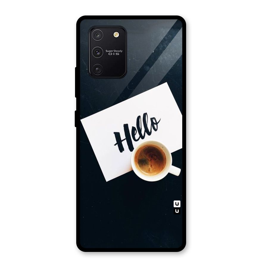 Hello Coffee Glass Back Case for Galaxy S10 Lite