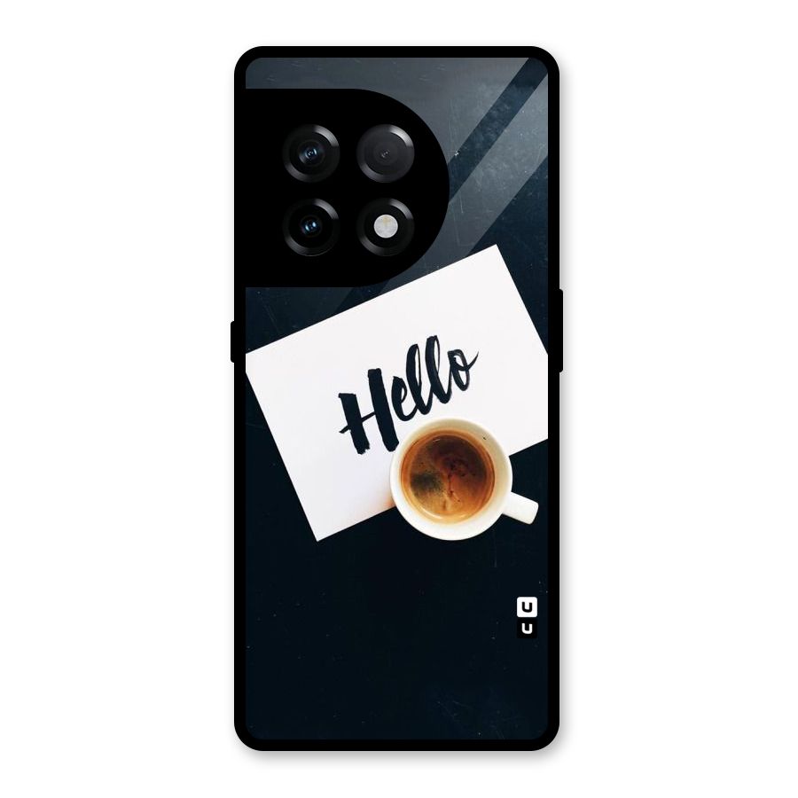 Hello Coffee Glass Back Case for OnePlus 11R