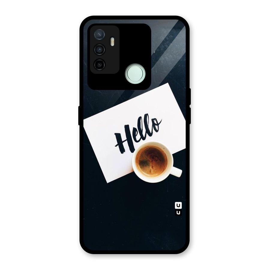 Hello Coffee Glass Back Case for Oppo A53