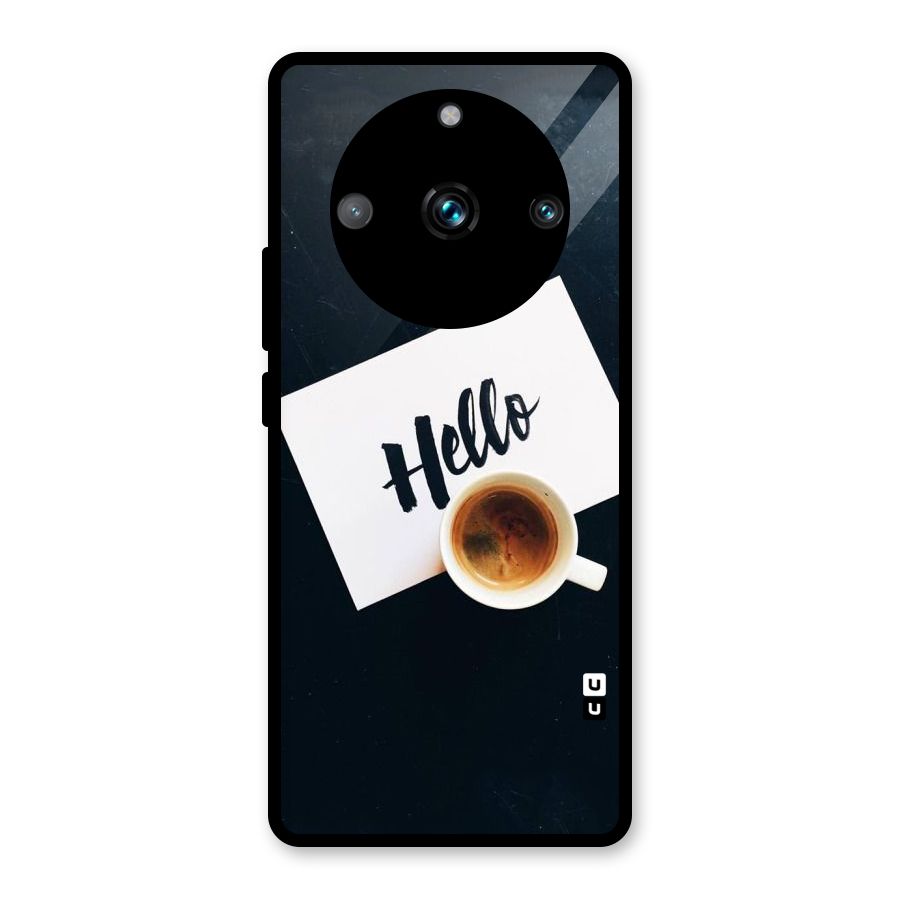 Hello Coffee Glass Back Case for Realme 11 Pro