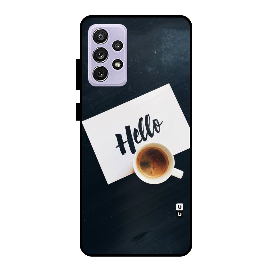 Hello Coffee Metal Back Case for Galaxy A72