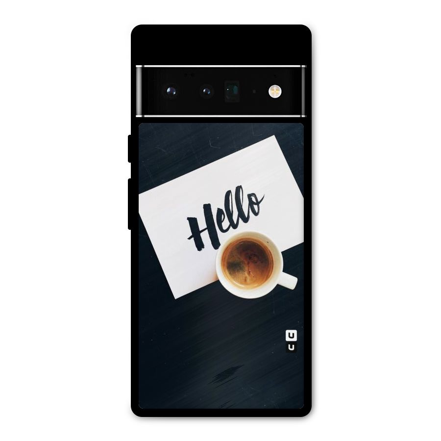 Hello Coffee Metal Back Case for Google Pixel 6 Pro