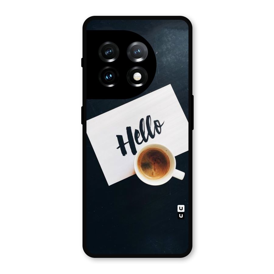 Hello Coffee Metal Back Case for OnePlus 11