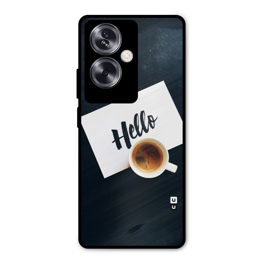 Hello Coffee Metal Back Case for Oppo A79 5G