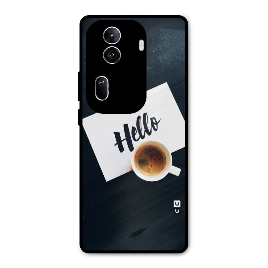 Hello Coffee Metal Back Case for Oppo Reno11 Pro 5G