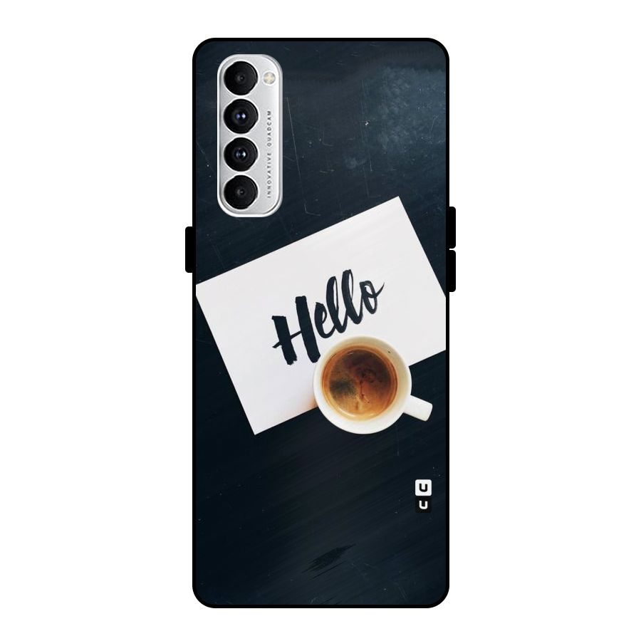 Hello Coffee Metal Back Case for Oppo Reno4 Pro