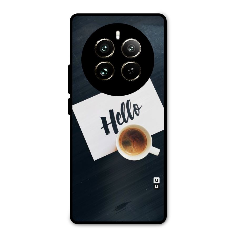 Hello Coffee Metal Back Case for Realme 12 Pro