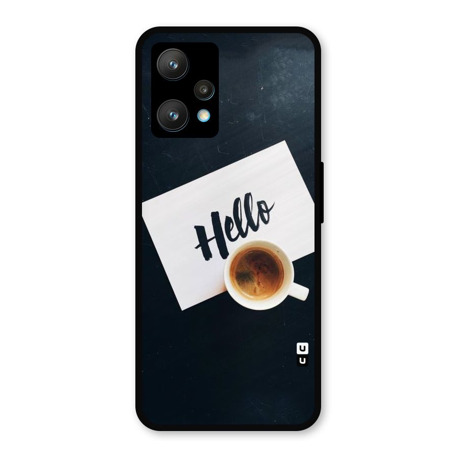 Hello Coffee Metal Back Case for Realme 9 Pro Plus 5G