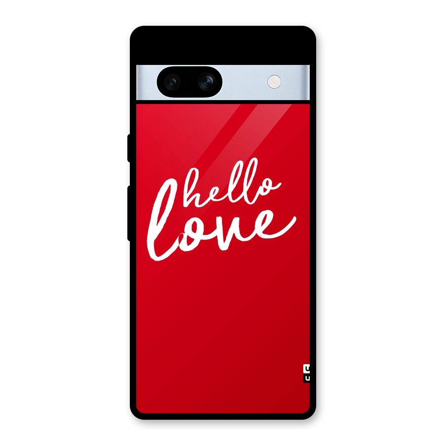 Hello Love Glass Back Case for Google Pixel 7a